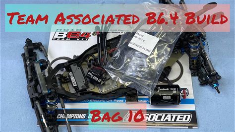 Team Associated B6 4 Build Bag 10 YouTube