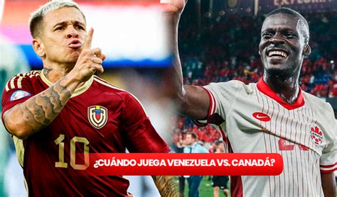 ¿cuándo Juega Venezuela Vs Canadá Hora Y Canal De Tv Por Cuartos De Final De La Copa América 2024