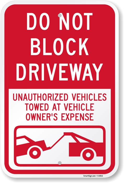 Do Not Block Driveway Sign SKU K 6912