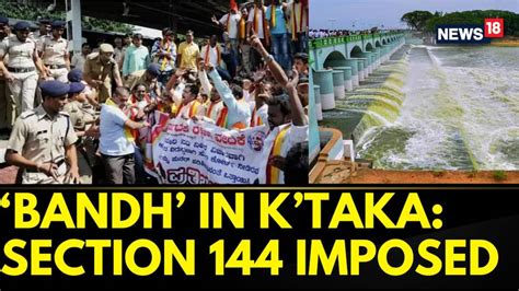 Watch Karnataka Bandh Today Section 144 Imposed In Many Parts News On