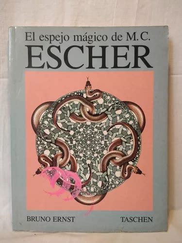 El Espejo Mágico De Escher Bruno Ernst Taschen MercadoLibre