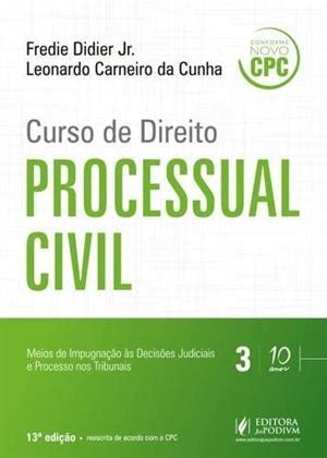 Curso De Direito Processual Civil Vol Meios De Impugna Ao As