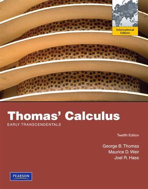 Mastering Thomas Calculus Early Transcendentals 13th Edition Get All