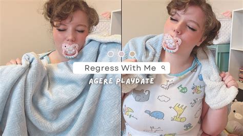 ♡regress With Me Agere Play Date♡ Youtube