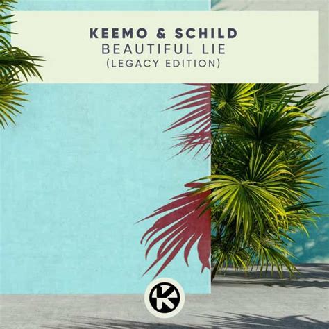 Beautiful Lie Legacy Edition By Keemo And Schild Play On Anghami