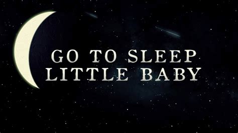 Go to Sleep Little Baby - The Hound + The Fox: Song Lyrics, Music ...