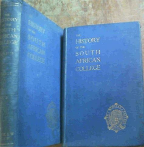 The History Of The South African College 1829 1918 2 Volumes