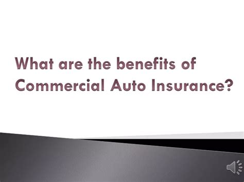 Ppt What Are The Benefits Of Commercial Auto Insurance Powerpoint Presentation Id 10029484