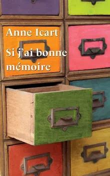 Si j ai bonne mémoire by Icart Anne Z Library