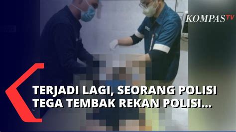 Tragis Seorang Polisi Tega Tembak Rekan Kerjanya Hingga Tewas Gara