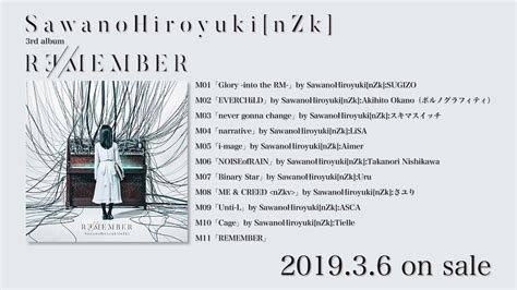 Sawanohiroyuki Nzk 3rd Album「r∃member」digest Youtube