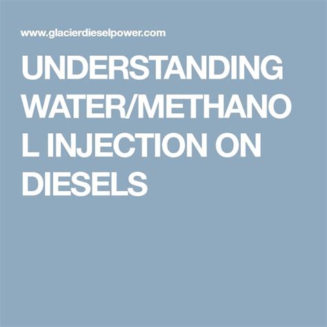 UNDERSTANDING WATER/METHANOL INJECTION ON DIESELS | Diesel, Washer ...