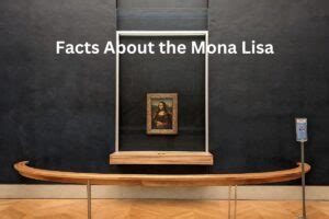 15 Facts About the Mona Lisa - Artst