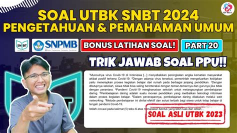 Soal Utbk Snbt Pengetahuan Dan Pemahaman Umum Part Youtube