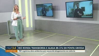 Meio Dia Paraná Ponta Grossa Veja os destaques do Meio Dia Paraná