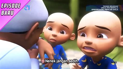 Upin Ipin Musim 16 Opah Jangan Sedih Full Episode Baru Upin Ipin