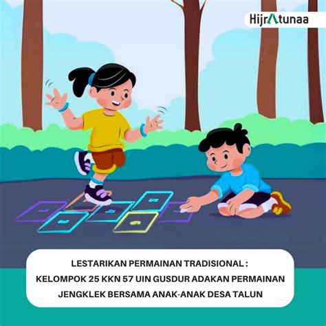 lestarikan permainan tradisional kelompok  kkn  uin gusdur adakan