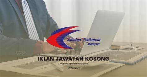 Jawatan Kosong Jabatan Perikanan Malaysiaserta Di Pelbagai Kementerian