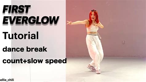 EVERGLOW 에버글로우 FIRST Dance Tutorial Mirrored count SLOW MUSIC