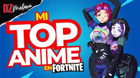 Mi Top Anime De Todos Los Tiempos Fortnite Viral Fail Anime Youtube