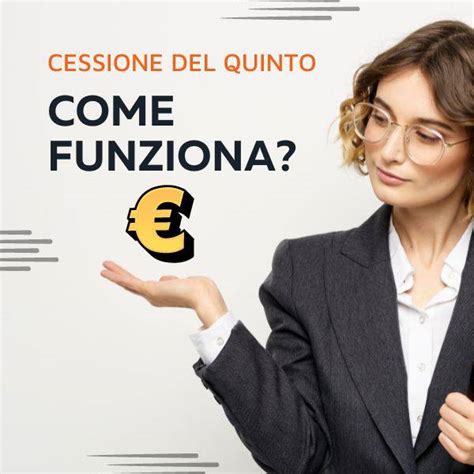 Come Funziona La Cessione Del Quinto Guida In Punti