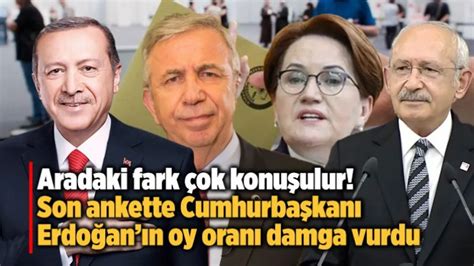 Aradaki fark çok konuşulur Son ankete Cumhurbaşkanı Erdoğan ın oy