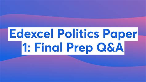 Edexcel Politics Paper Q A Youtube