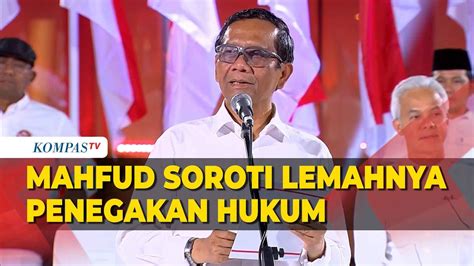 Mahfud Md Soroti Lemahnya Penegakan Hukum Di Indonesia Youtube