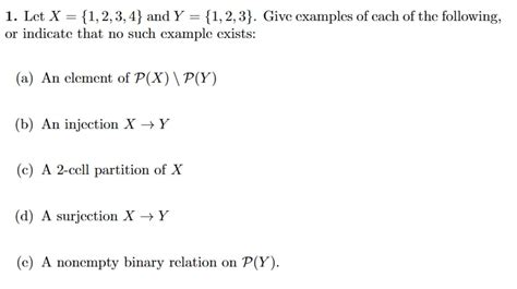 Solved 1 Let X {1 2 3 4} And Y {1 2 3} Give Examples Of