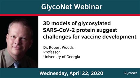 GlycoNet Webinar Ft Robert Woods 3D Models Of Glycosylated SARS CoV 2