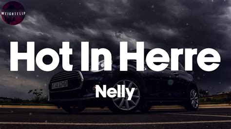 Nelly Hot In Herre Lyric Video Youtube