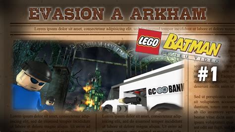 ÉVASION À ARKHAM LEGO Batman Le Jeu Vidéo 1 YouTube