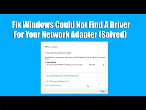 Fix Windows Could Not Find A Driver For Your Network Adapter Solved