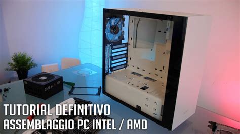 Tutorial DEFINITIVO Assemblaggio PC YouTube