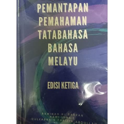 Pemantapan Pemahaman Tatabahasa Bahasa Melayu Edisi Ketiga STPM Sem 2