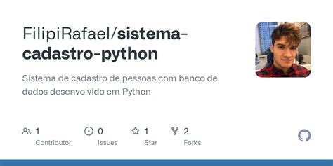 GitHub FilipiRafael Sistema Cadastro Python Sistema De Cadastro De