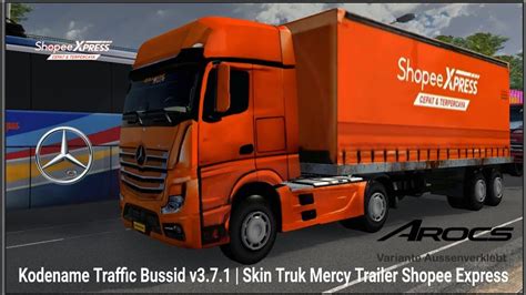 Kodename Traffic Bussid V Skin Truk Mercy Trailer Shopee Express