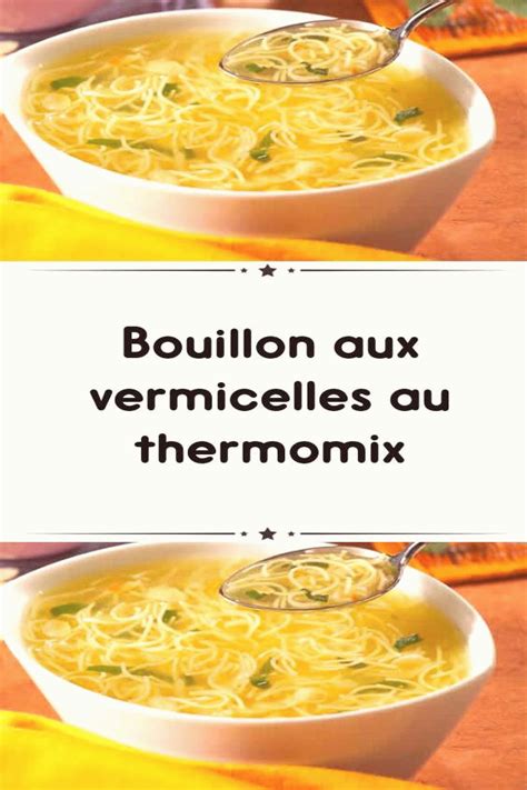 Bouillon Aux Vermicelles Au Thermomix Bouillon Aux Vermicelles