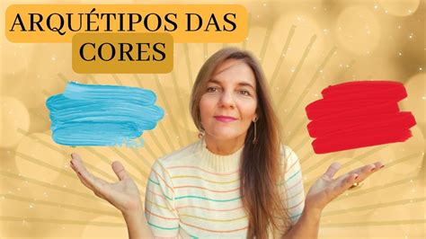 Arquétipos das Cores Vermelho e Azul YouTube