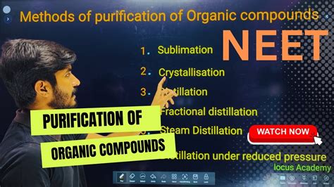 Methods Of Purification Of Organic Compounds In Min Goc Neet