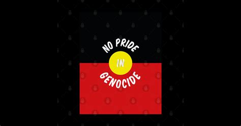 No Pride In Genocide Aboriginal Flag No Pride In Genocide Sticker