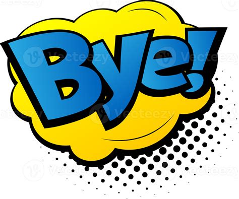 comic lettering bye comic speech bubble  emotional text bye