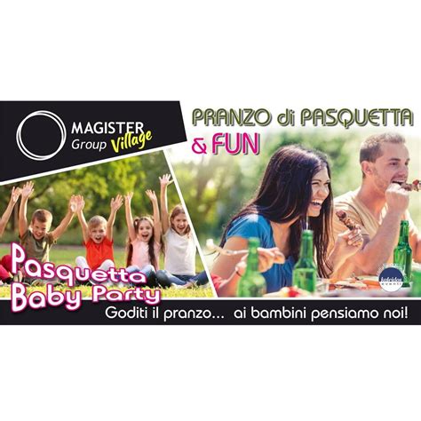 Pasquetta Party Con Animazione Bambini Presso Il Magister Village A