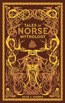 Tales Of Norse Mythology Barnes Noble Collectible Editions EBook