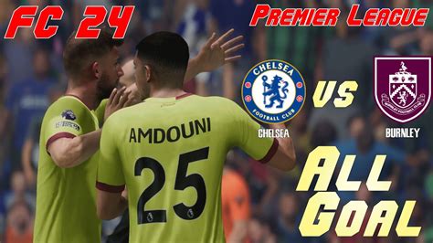 FC 24 23 24 Premier League Simulation Chelsea Vs Burnley All