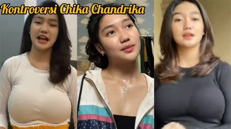 Chika Chandrika Seleb Tiktok 5 Kontroversi Chika Chandrika Yang Jadi