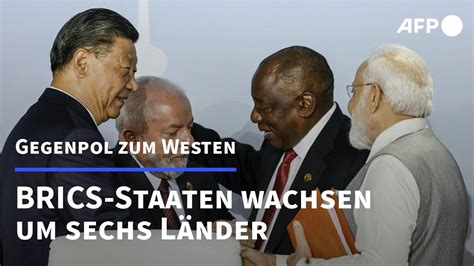 Brics Gruppe Nimmt Anfang Sechs Weitere L Nder Auf Afp Youtube