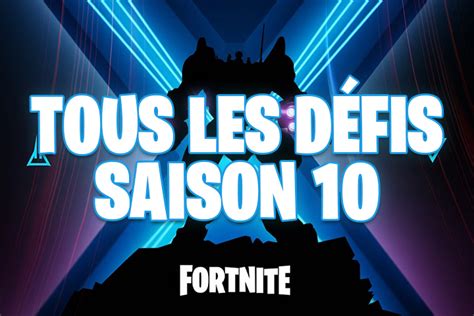 Fortnite Tous les défis de la saison 10 Breakflip