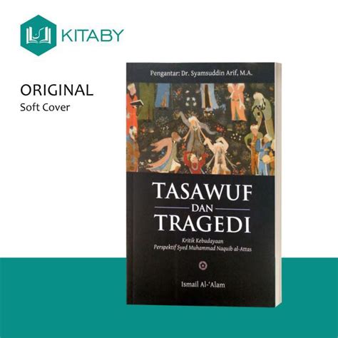 Jual Buku Filsafat Buku Tasawuf Dan Tragedi Kritk Kebudayaan