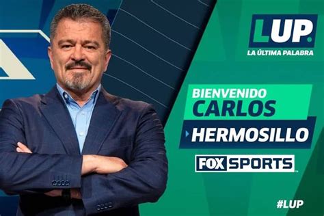 Carlos Hermosillo Es Anunciado Como Comentarista De Fox Sports Vive Su